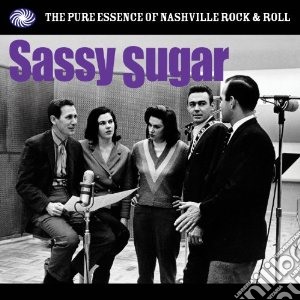 Sassy Sugar - The Pure Essence Of Nashville (3 Cd) cd musicale di Artisti Vari