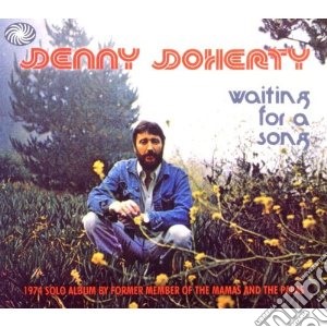 Denny Doherty - Waiting For A Song cd musicale di Denny Doherty