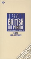 1961 British Hit Parade- Part 2 July To / Various (6 Cd) cd