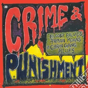 Crime & Punishment / Various (2 Cd) cd musicale di Artisti Vari