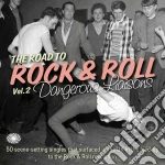 Road To Rock & Roll Vol.2: Dangerous Liasons (2 Cd) cd