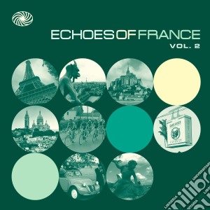 Echoes Of France Vol.2 / Various (2 Cd) cd musicale di Artisti Vari