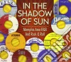 In The Shadow Of Sun (3 Cd) cd