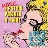 More Lipstick Powder An / Various (3 Cd) cd