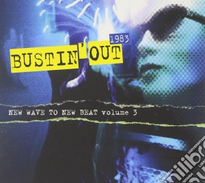 Bustin' Out 1983 / Various cd musicale di Artisti Vari
