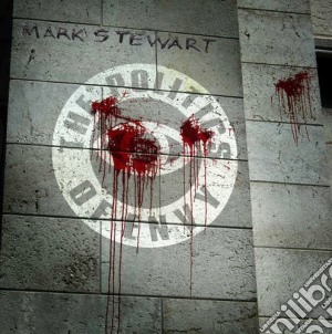 Mark Stewart - The Politics Of Envy (2 Cd) cd musicale di Mark Stewart