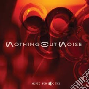 (LP Vinile) Nothing But Noise - Music For Muted Tv1 lp vinile di Nothing but noise