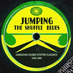 (LP Vinile) Jumping The Shuffle Blues: Jamaica Sound / Various (2 Lp) lp vinile di Artisti Vari