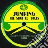 (LP Vinile) Jumping The Shuffle Blues: Jamaica Sound / Various (2 Lp) cd