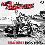 (LP Vinile) Feel Like Rockin': Tennessee Rock'n'roll (2 Lp) vinile