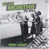 (LP Vinile) Three Months To Kill (2 Lp) cd