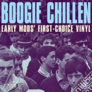 (LP VINILE) Boogie chillen- early mods' first-choice lp vinile di Artisti Vari