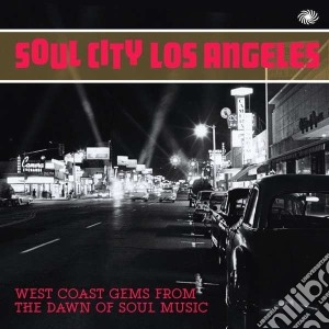 (LP Vinile) Soul City: Los Angeles (2 Lp) lp vinile di Artisti Vari