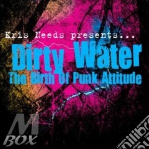 (LP VINILE) Kris needs presents... dirty water - the lp vinile di Artisti Vari