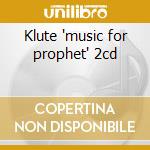 Klute 'music for prophet' 2cd cd