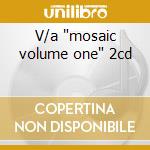 V/a 'mosaic volume one' 2cd cd