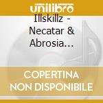 Illskillz - Necatar & Abrosia (Digipack) cd