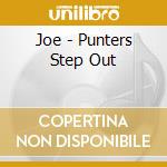 Joe - Punters Step Out cd musicale di Joe