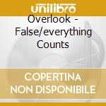 Overlook - False/everything Counts cd