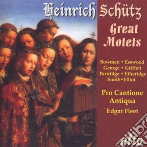 Heinrich Schutz - Great Motets cd musicale di Schutz Heinrich
