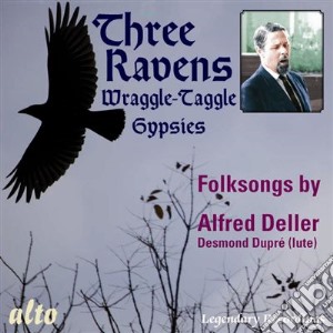 Three Ravens (Wraggle-Taggle Gypsies): Folk Songs By Alfred Deller cd musicale di Shakespeare William