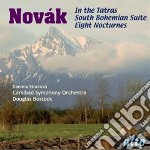 Vitezslav Novak - South Bohemian Suite, In the Tatras & Eight Nocturnes