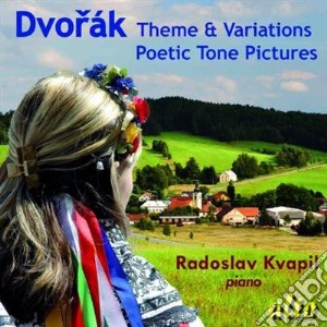 Antonin Dvorak - Poetic Tone Pictures Op 85 B 161 (1889) cd musicale di Dvorak Antonin