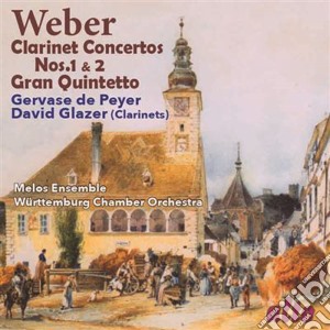 Carl Maria Von Weber - Clarinet Concertos Nos. 1 & 2 & Quintetto cd musicale di Weber Carl Maria Von