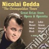 Nicolai Gedda: The Cosmopolitan Tenor - Great Arias cd
