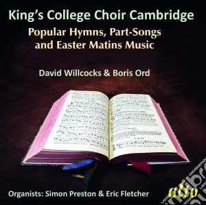 King's College Choir Cambridge - Popular Hymns, Part-Songs & Easter Matins Music cd musicale