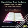 King's College Choir Cambridge - Popular Hymns, Part-Songs & Easter Matins Music cd