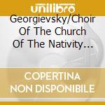 Georgievsky/Choir Of The Church Of The Nativity - Liturgie Des Hl.Chrysostomos,Op.42 cd musicale