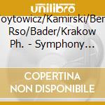 Woytowicz/Kamirski/Berlin Rso/Bader/Krakow Ph. - Symphony No.3 Sorrowful Songs/Totus Tuus/+ cd