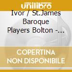 Ivor / St.James Baroque Players Bolton - J.S. Bach Concertos For Harpsichord & Strings, Bwv cd
