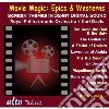 Carl Davis / R.P.O - Movie Magic: Epics & Westerns cd