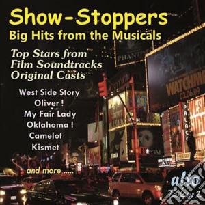 Show-Stoppers - Big Hits From The Musicals cd musicale di Autori Vari
