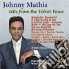 Johnny Mathis - Hits From The Velvet Voice cd