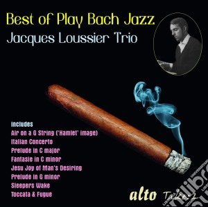 Jacques Loussier Trio - Best Of Play Bach Jazz cd musicale
