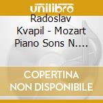 Radoslav Kvapil - Mozart Piano Sons N. 8 10 11 15 K.301 330 331 545 cd
