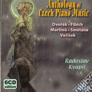 Kvapil Radoslav - Anthology Of Czech Piano Music: Dvorak, Fibich, Martinu, Smetana, Vorisek (6 Cd) cd musicale di Dvorak Antonin