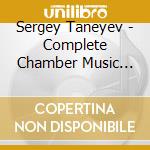 Sergey Taneyev - Complete Chamber Music (10 Cd) cd
