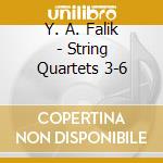 Y. A. Falik - String Quartets 3-6 cd