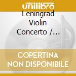 Leningrad Violin Concerto / Various cd musicale di V/C