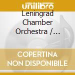 Leningrad Chamber Orchestra / Edward Serov - Leningrad Chamber Concertos cd