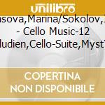Tarasova,Marina/Sokolov,Ivan - Cello Music-12 Preludien,Cello-Suite,Myst?Re cd