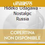 Hideko Udagawa - Nostalgic Russia cd