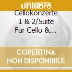 Cellokonzerte 1 & 2/Suite Fur Cello & Orchester / Various  cd