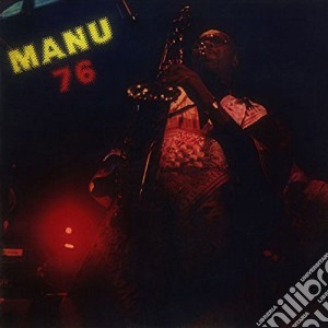 Manu Dibango - Manu 76 cd musicale di Manu Dibango
