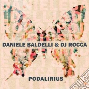 Daniele Baldelli & Dj Rocca - Podalirius cd musicale di Daniele baldelli & d