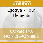 Egotrya - Four Elements